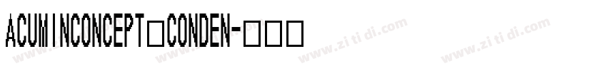 AcuminConcept Conden字体转换